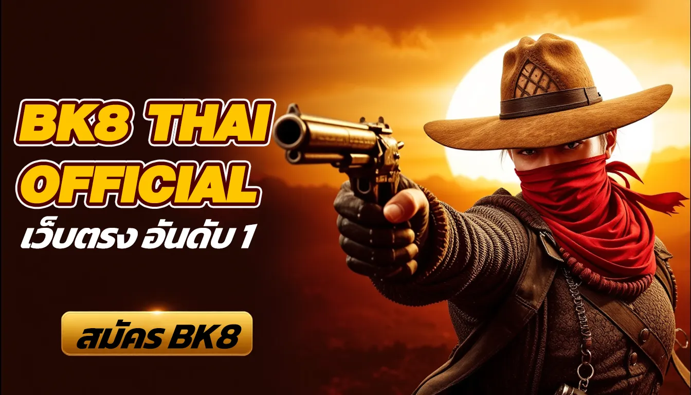 BK8 THAI OFFICIAL
